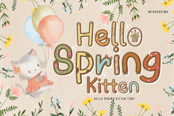 Embracing Whimsy: A Comprehensive Guide to the Hello Spring Kitten Typeface